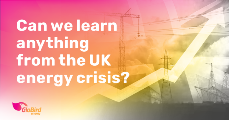 Can we learn anything from the UK energy crisis? | GloBird Energy